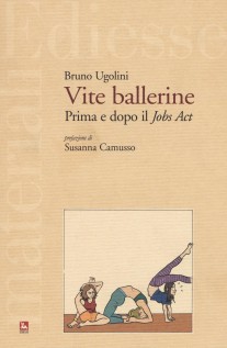 VITE BALLERINE PRIMA E DOPO IL JOBS ACT